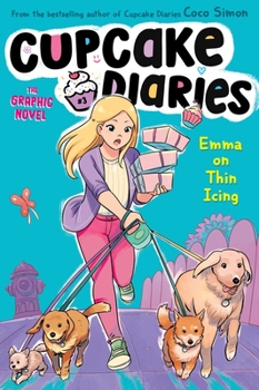 Emma on Thin Icing The Graphic Novel (3) - Book #3 of the Cupcake Diaries Graphic Novels