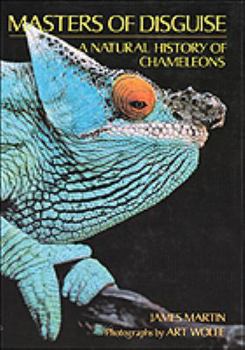 Hardcover Masters of Disguise: A Natural History of Chameleons Book