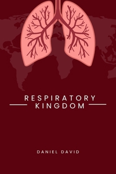 Paperback Respiratory kingdom: Different ways of guiding and protecting the lungs Book