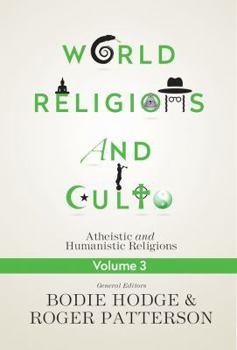 Paperback World Religions and Cults Volume 3: Atheistic and Humanistic Religions Book