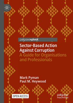 Hardcover Sector-Based Action Against Corruption: A Guide for Organisations and Professionals Book