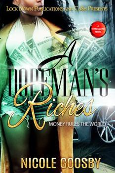 Paperback A Dopeman's Riches: Money Rules the World Book