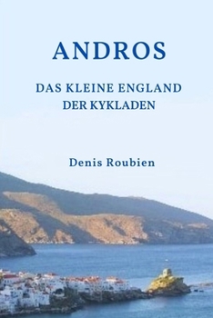 Paperback Andros. Das kleine England der Kykladen [German] Book