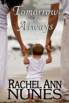 Tomorrow and Always - Book #2 of the Brionney and Jesse
