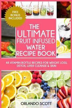 Paperback The Ultimate Fruit Infused Water Book