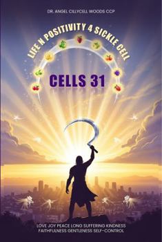 Paperback Life N Positivity 4 Sickle Cell: Cells 31 Book