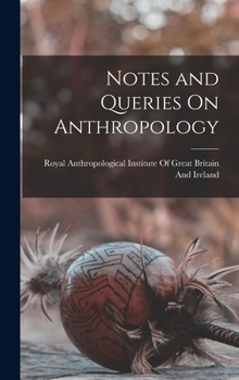 Hardcover Notes and Queries On Anthropology Book