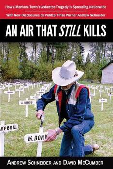 Paperback An Air That Still Kills: How a Montana Town's Asbestos Tragedy is Spreading Nationwide Book