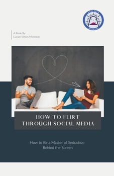 Paperback How To Flirt Through Social Media Book
