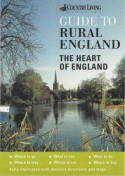 Paperback The 'Country Living' Guide to Rural England : The Heart of England Book