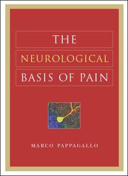 Hardcover The Neurological Basis of Pain Book