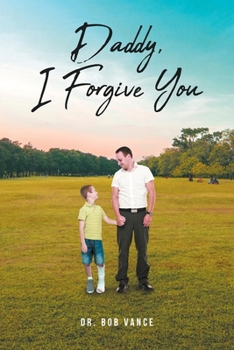 Paperback Daddy, I Forgive You Book