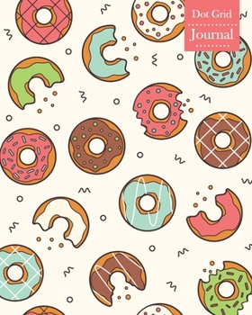 Dot Grid Journal: Notebook Planner with Donuts Themed Cover Design