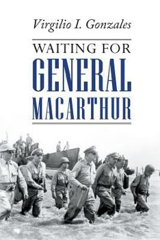 Paperback Waiting for General MacArthur Book