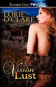 Vision Lust - Book #4 of the Leopard Visions