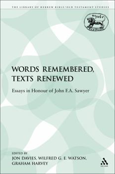Paperback Words Remembered, Texts Renewed: Essays in Honour of John F.A. Sawyer Book