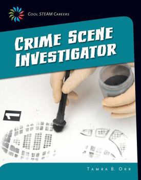 Crime Scene Investigator - Book  of the Cool Science Careers