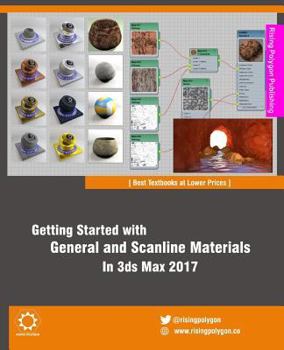 Paperback Getting Started with General and Scanline Materials in 3ds Max 2017 Book