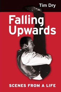 Paperback Falling Upwards: Scenes from a Life Book
