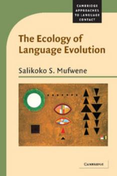 The Ecology of Language Evolution