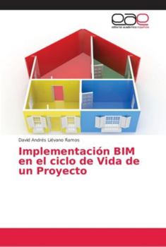 Paperback Implementación BIM en el ciclo de Vida de un Proyecto [Spanish] Book