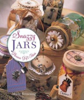 Hardcover Snazzy Jars: Glorious Gift Ideas Book