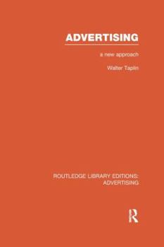 Paperback Advertising A New Approach (RLE Advertising) Book