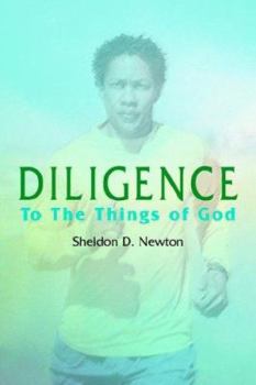 Paperback Diligence: To The Things of God Book