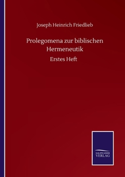 Paperback Prolegomena zur biblischen Hermeneutik: Erstes Heft [German] Book