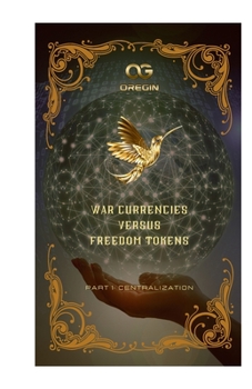Paperback War Currencies Versus Freedom Tokens Book