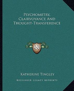 Paperback Psychometry, Clairvoyance And Thought-Transference Book