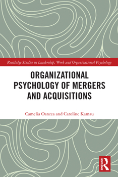 Paperback Organizational Psychology of Mergers and Acquisitions Book