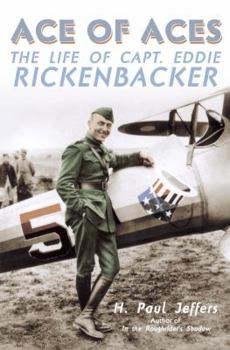 Hardcover Ace of Aces: The Life of Captain Eddie Rickenbacker Book