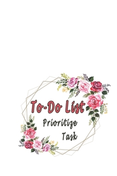 To-Do List Prioritize Task: Daily To Do List Notebook Planner and Daily Task Manager with Checkboxes (Work Day Organizer notebook)
