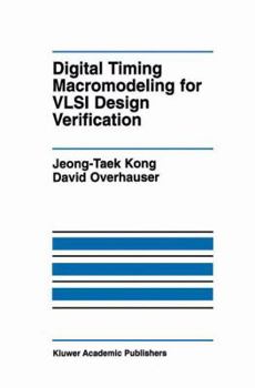 Paperback Digital Timing Macromodeling for VLSI Design Verification Book
