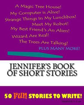 Jennifer's Book Of Short Stories