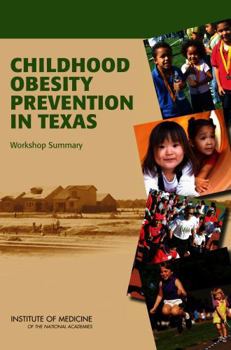 Childhood Obesity Prevention in Texas: Workshop Summary