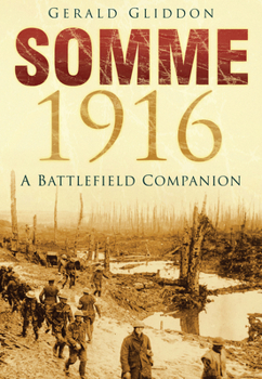 Paperback Somme 1916: A Battlefield Companion Book