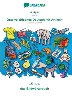 Paperback Mirpuri (in arabic script) - Österreichisches Deutsch mit Artikeln, visual dictionary: BABADADA Mirpuri (in arabic script) - Austrian German with arti [Panjabi] Book