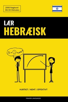 Paperback Lær Hebræisk - Hurtigt / Nemt / Effektivt: 2000 Nøgleord [Danish] Book