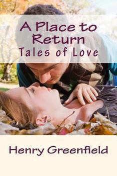 Paperback A Place to Return: Tales of Love Book