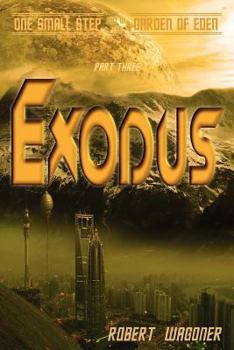 Paperback Exodus: One Small Step out of the Garden of Eden Book