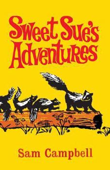 Sweet Sue's Adventures - Book #11 of the Living Forest
