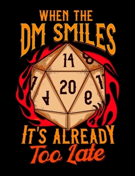 Paperback When the DM Smiles It's Already Too Late: Cute DM Blank Sketchbook to Draw and Paint (110 Empty Pages, 8.5" x 11") Book