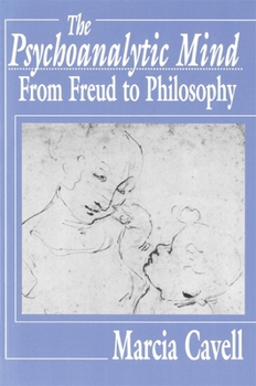 Paperback The Psychoanalytic Mind: From Freud to Philosophy Book