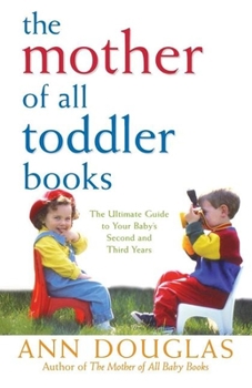 Paperback The Mother of All Toddler Books Book
