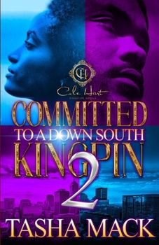 Paperback Committed To A Down South Kingpin 2: The Finale Book