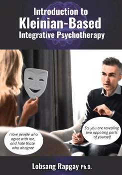 Paperback Introduction to Kleinian-based Integrative Psychotherapy Book