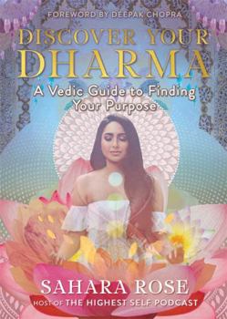 Paperback Discover Your Dharma: A Vedic Guide to Finding Your Purpose Book