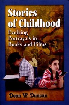 Paperback Stories of Childhood: Evolving Portrayals in Books and Films Book